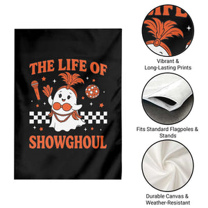 Funny Halloween Costume Showgirl Garden Flag The Life of A Showghoul Cute Ghost TS10 Print Your Wear