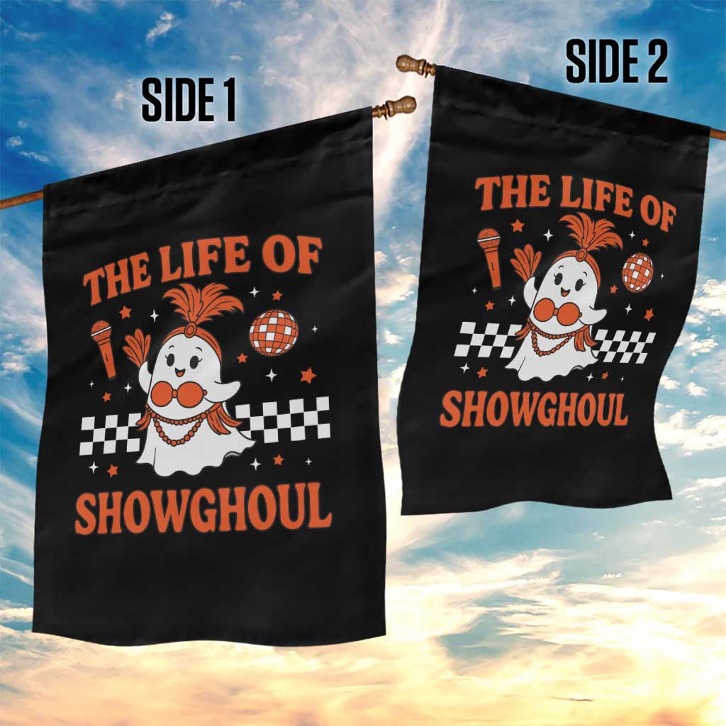 Funny Halloween Costume Showgirl Garden Flag The Life of A Showghoul Cute Ghost TS10 Print Your Wear