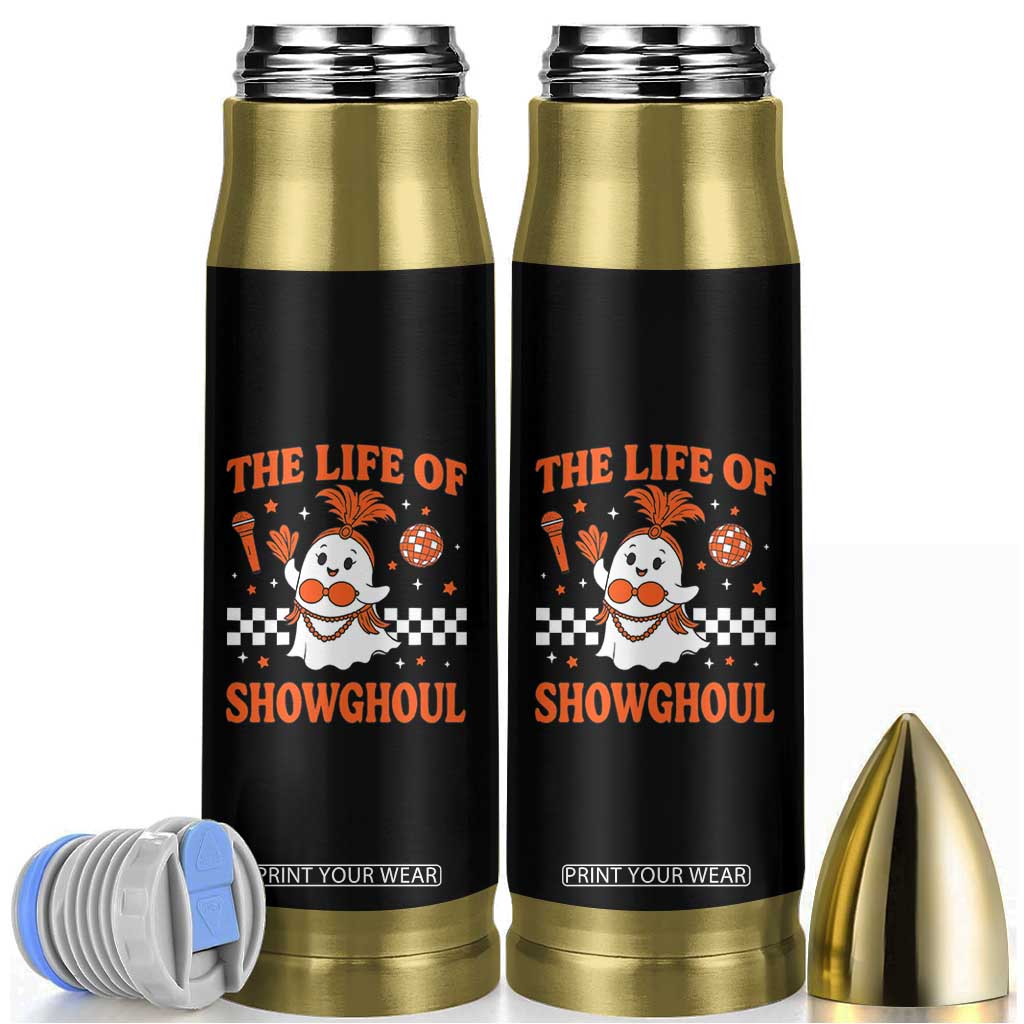 Funny Halloween Costume Showgirl Bullet Tumbler The Life of A Showghoul Cute Ghost TS10 Black Print Your Wear
