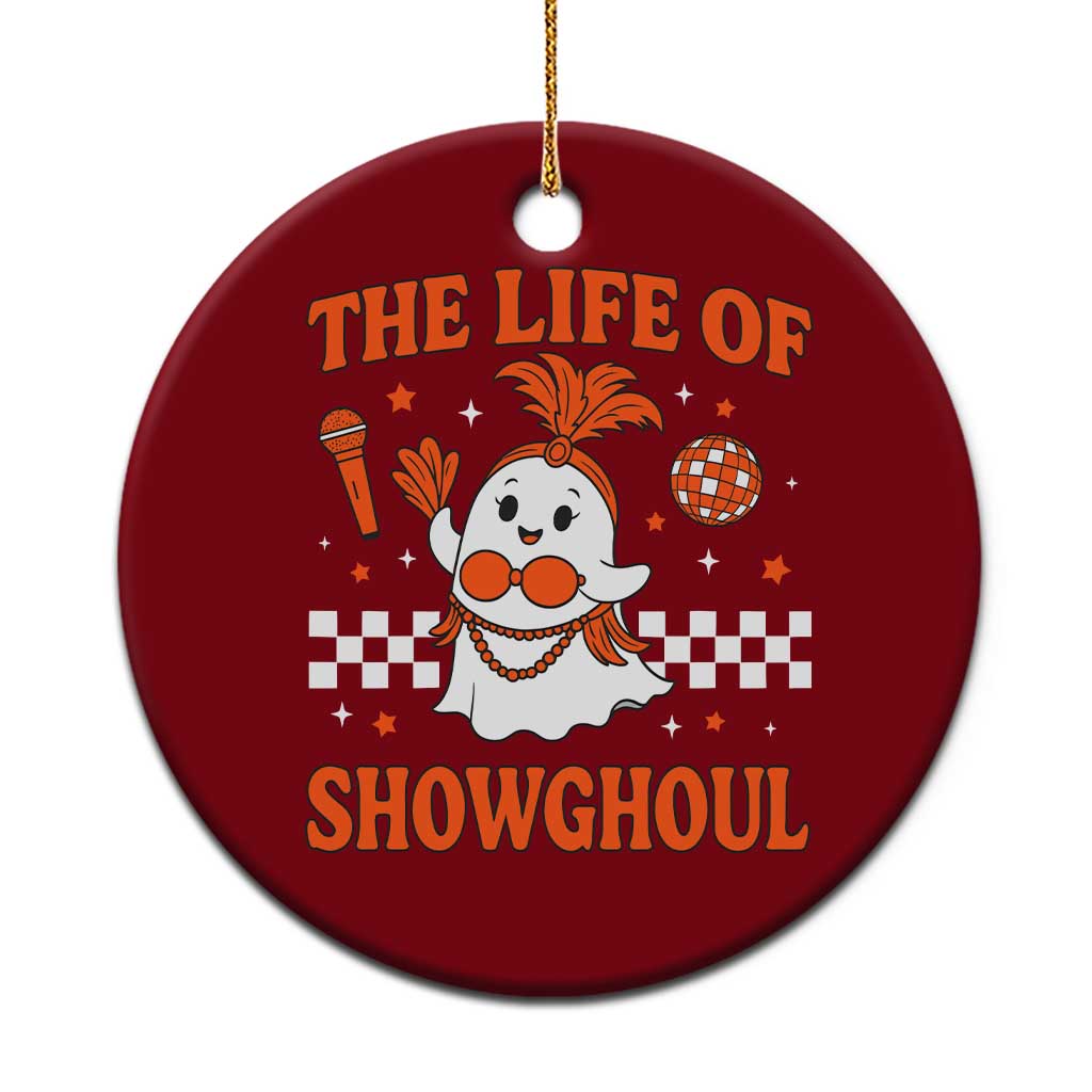 Funny Halloween Costume Showgirl Ceramic Ornament The Life of A Showghoul Cute Ghost TS10 1pc Red Print Your Wear