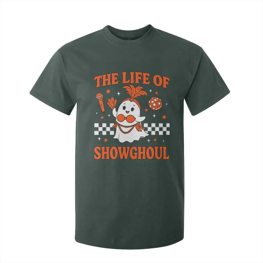 Funny Halloween Costume Showgirl T Shirt For Kid The Life of A Showghoul Cute Ghost TS10 Dark Forest Green Print Your Wear