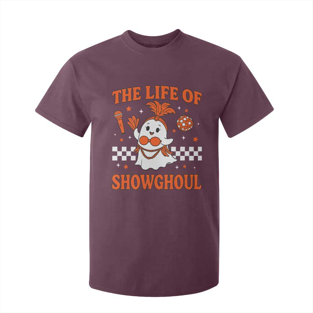 Funny Halloween Costume Showgirl T Shirt For Kid The Life of A Showghoul Cute Ghost TS10 Maroon Print Your Wear