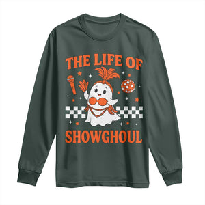 Funny Halloween Costume Showgirl Long Sleeve Shirt The Life of A Showghoul Cute Ghost TS10 Dark Forest Green Print Your Wear