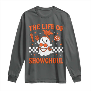 Funny Halloween Costume Showgirl Long Sleeve Shirt The Life of A Showghoul Cute Ghost TS10 Dark Heather Print Your Wear
