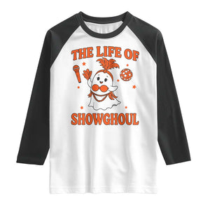 Funny Halloween Costume Showgirl Raglan Shirt The Life of A Showghoul Cute Ghost TS10 White Black Print Your Wear