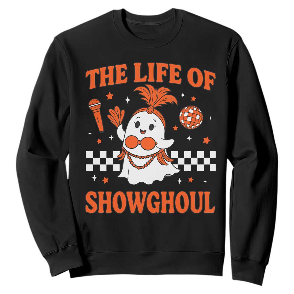 Funny Halloween Costume Showgirl Sweatshirt The Life of A Showghoul Cute Ghost TS10 Black Print Your Wear