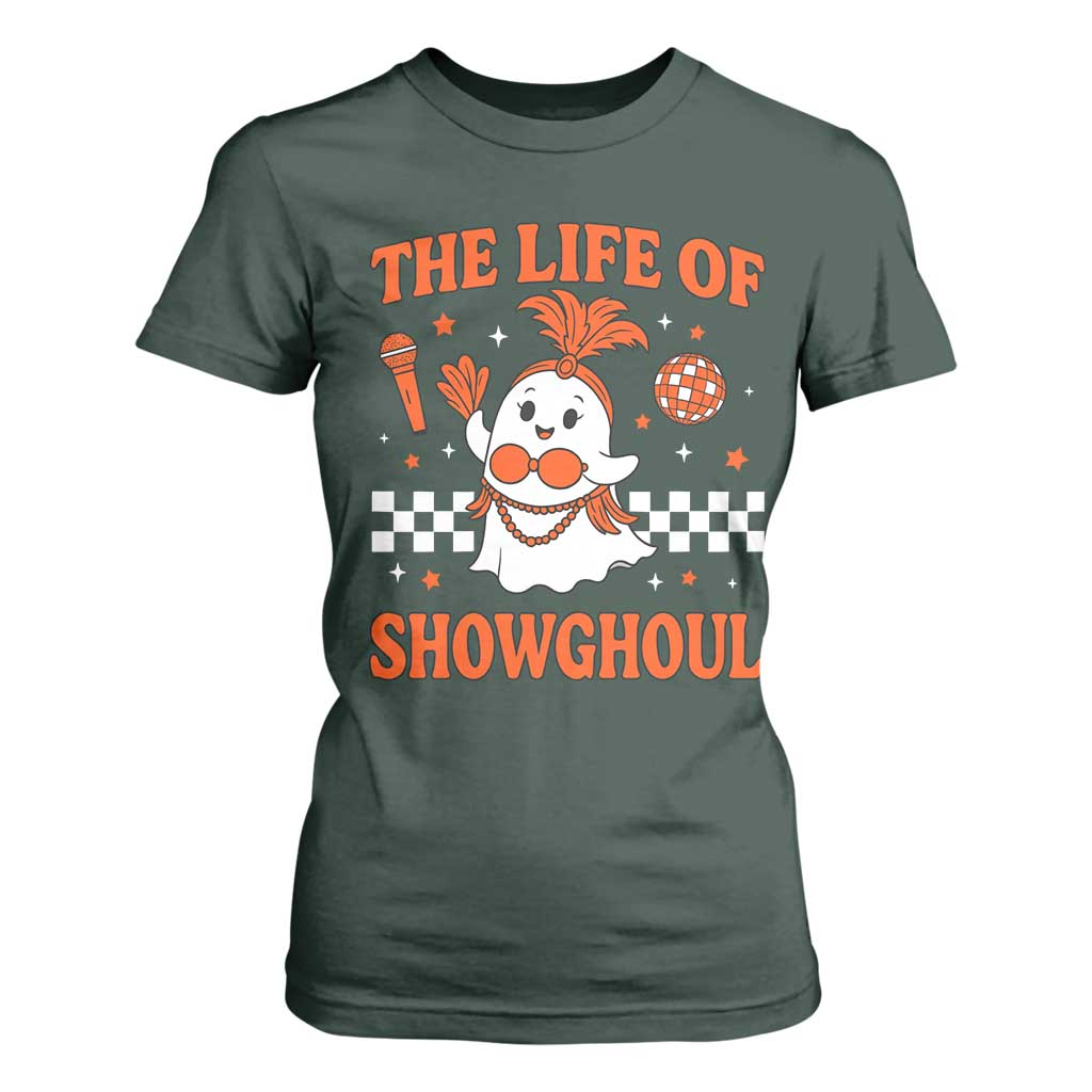 Funny Halloween Costume Showgirl T Shirt For Women The Life of A Showghoul Cute Ghost TS10 Dark Forest Green Print Your Wear