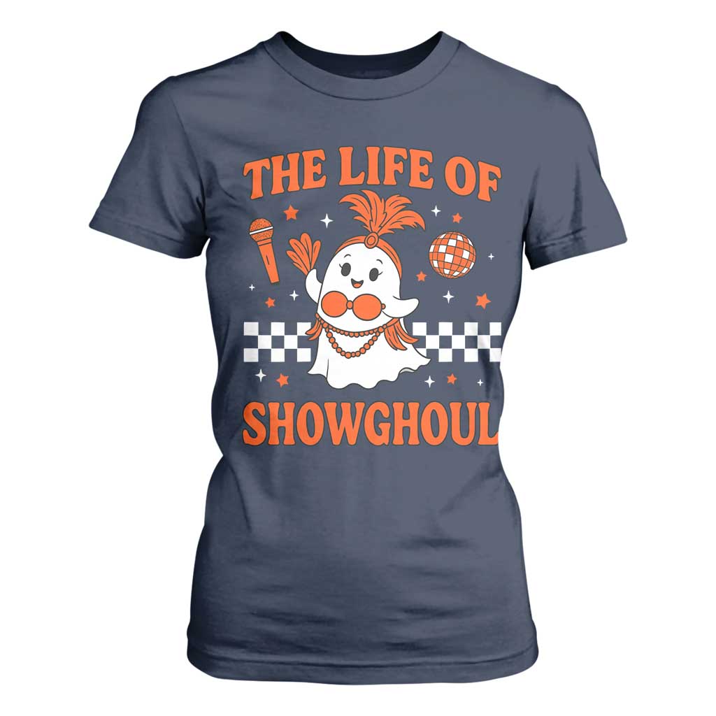 Funny Halloween Costume Showgirl T Shirt For Women The Life of A Showghoul Cute Ghost TS10 Navy Print Your Wear