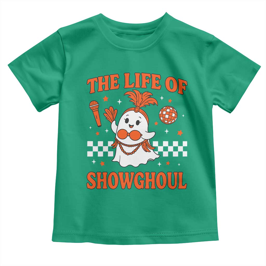 Funny Halloween Costume Showgirl Toddler T Shirt The Life of A Showghoul Cute Ghost TS10 Irish Green Print Your Wear