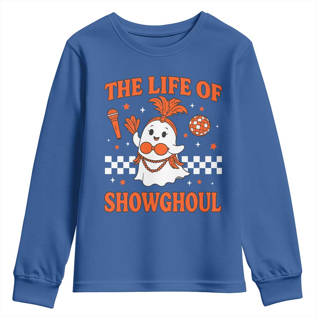 Funny Halloween Costume Showgirl Youth Sweatshirt The Life of A Showghoul Cute Ghost TS10 Royal Blue Print Your Wear