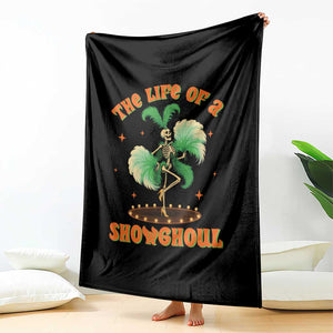 Funny Halloween Costume Showgirl Throw Blanket The Life of A Showghoul Slay Skeleton Girl TS10 Print Your Wear
