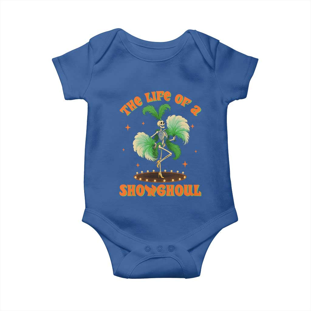 Funny Halloween Costume Showgirl Baby Onesie The Life of A Showghoul Slay Skeleton Girl TS10 Royal Blue Print Your Wear