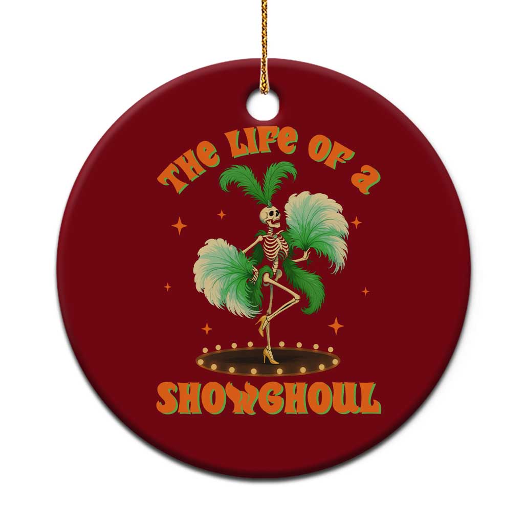 Funny Halloween Costume Showgirl Ceramic Ornament The Life of A Showghoul Slay Skeleton Girl TS10 1pc Red Print Your Wear