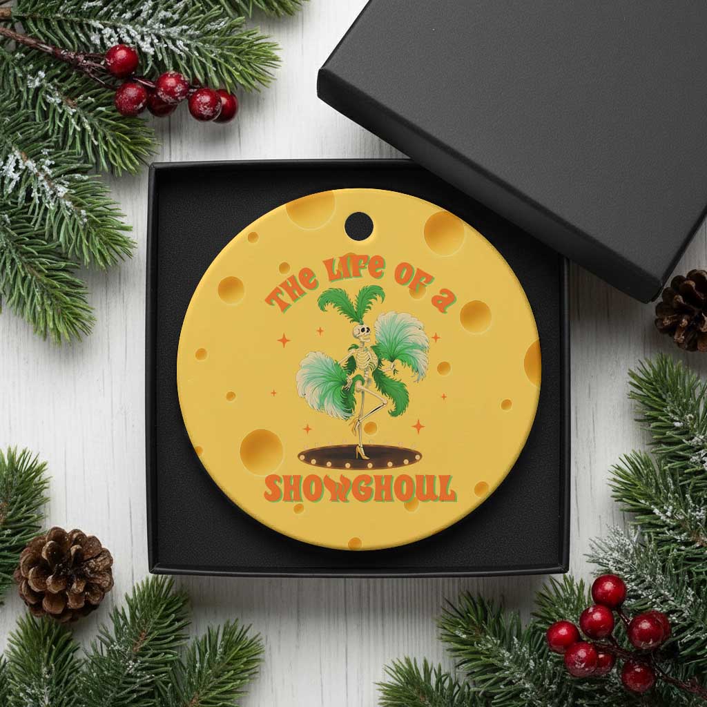 Funny Halloween Costume Showgirl Ceramic Ornament The Life of A Showghoul Slay Skeleton Girl TS10 1pc Yellow Cheese Print Your Wear
