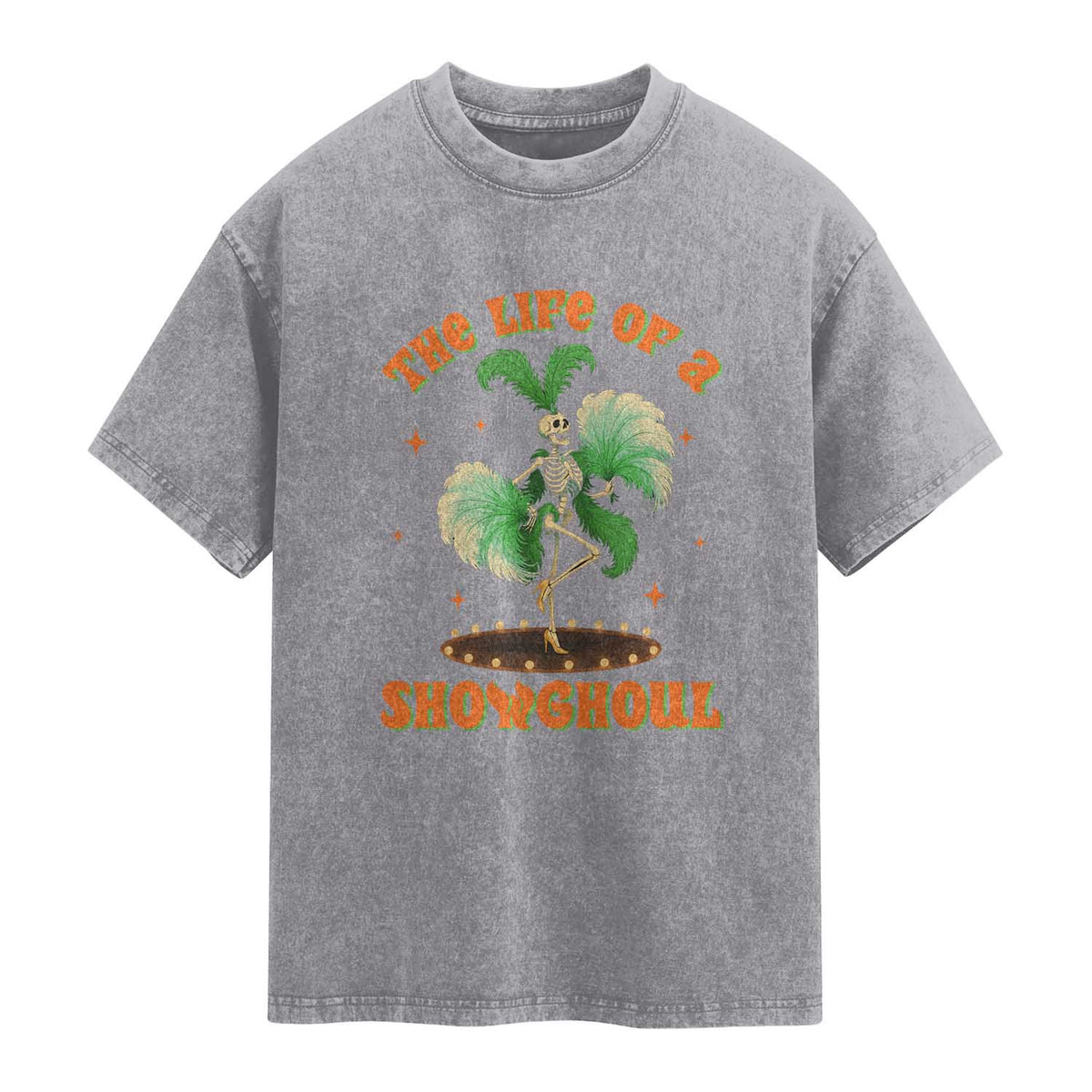 Funny Halloween Costume Showgirl Washed Cotton T-Shirt The Life of A Showghoul Slay Skeleton Girl