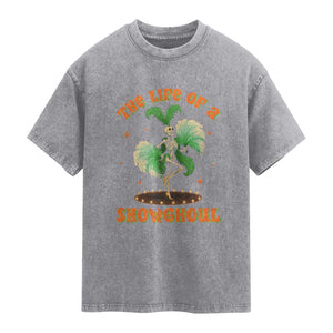 Funny Halloween Costume Showgirl Washed Cotton T-Shirt The Life of A Showghoul Slay Skeleton Girl