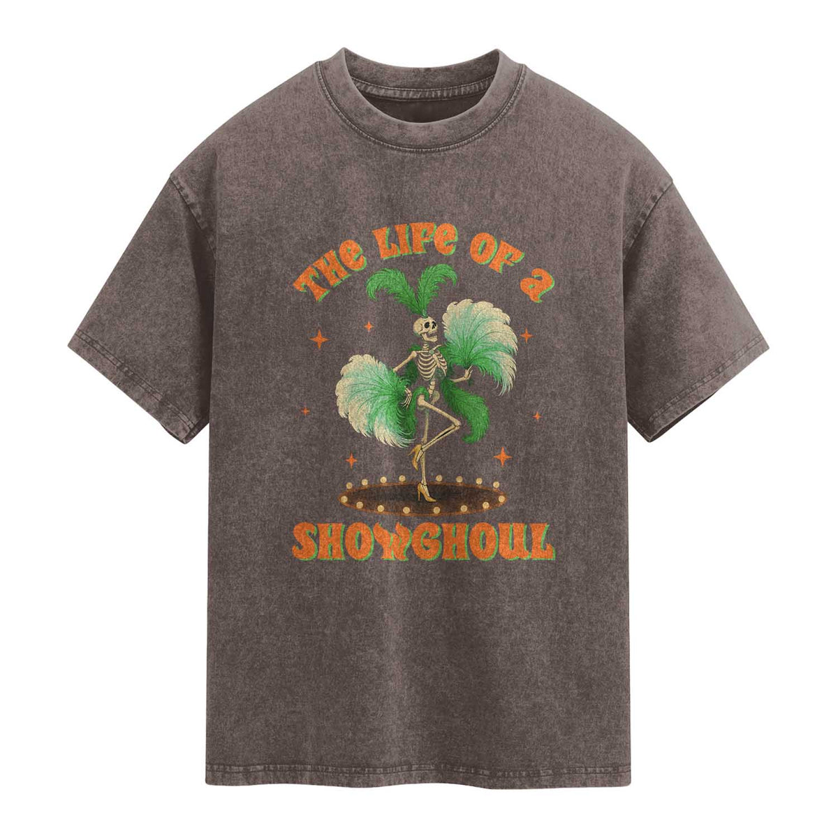 Funny Halloween Costume Showgirl Washed Cotton T-Shirt The Life of A Showghoul Slay Skeleton Girl