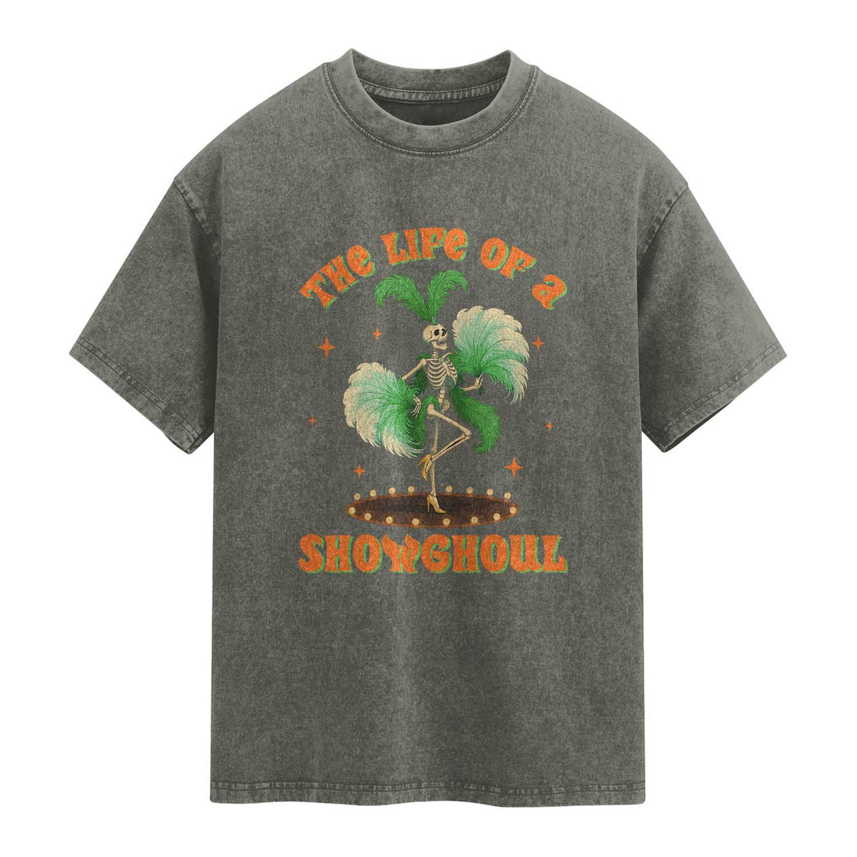 Funny Halloween Costume Showgirl Washed Cotton T-Shirt The Life of A Showghoul Slay Skeleton Girl
