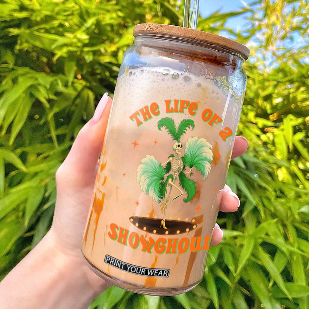 Funny Halloween Costume Showgirl Glass Can The Life of A Showghoul Slay Skeleton Girl TS10 Black Print Your Wear