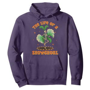 Funny Halloween Costume Showgirl Hoodie The Life of A Showghoul Slay Skeleton Girl TS10 Purple Print Your Wear