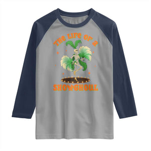 Funny Halloween Costume Showgirl Raglan Shirt The Life of A Showghoul Slay Skeleton Girl TS10 Sport Gray Navy Print Your Wear