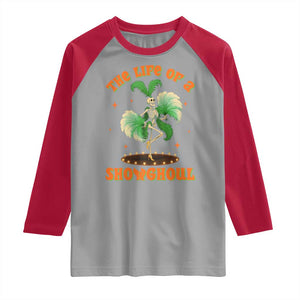 Funny Halloween Costume Showgirl Raglan Shirt The Life of A Showghoul Slay Skeleton Girl TS10 Sport Gray Red Print Your Wear