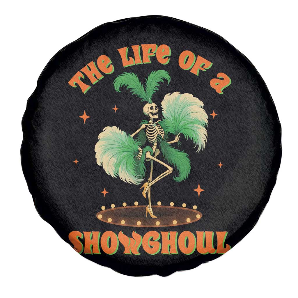 Funny Halloween Costume Showgirl Spare Tire Cover The Life of A Showghoul Slay Skeleton Girl TS10 Print Your Wear