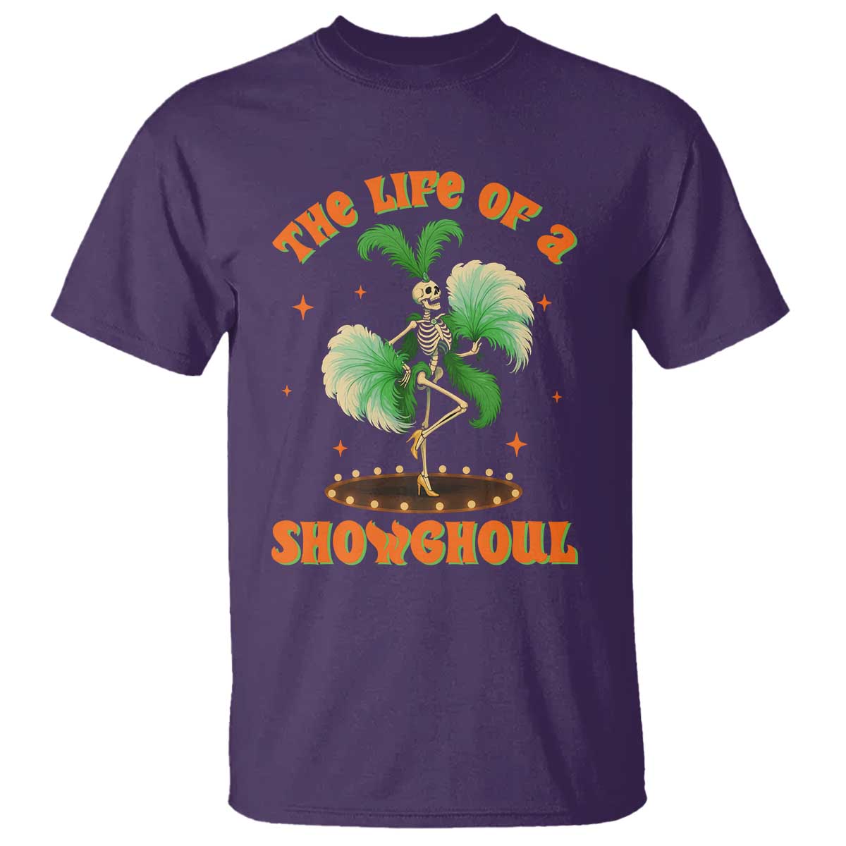 Funny Halloween Costume Showgirl T Shirt The Life of A Showghoul Slay Skeleton Girl TS10 Purple Print Your Wear