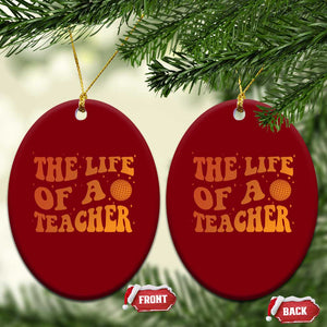 The Life Of A Teacher Ceramic Ornament In My Teacher Era Concert TS10 Print Your Wear