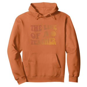 The Life Of A Teacher Hoodie In My Teacher Era Concert TS10 Orange Print Your Wear