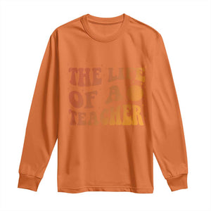 The Life Of A Teacher Long Sleeve Shirt In My Teacher Era Concert TS10 Orange Print Your Wear