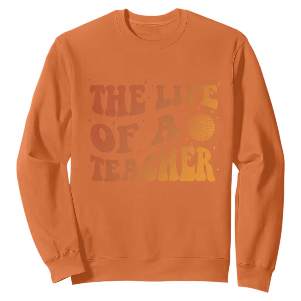 The Life Of A Teacher Sweatshirt In My Teacher Era Concert TS10 Orange Print Your Wear
