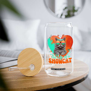 The Life Of A Showcat Glass Can Funny Cat Showgirl Era Heart Shape TS10 Print Your Wear