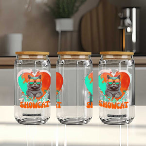 The Life Of A Showcat Glass Can Funny Cat Showgirl Era Heart Shape TS10 Print Your Wear