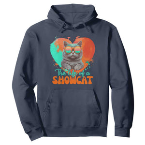 The Life Of A Showcat Hoodie Funny Cat Showgirl Era Heart Shape TS10 Navy Print Your Wear