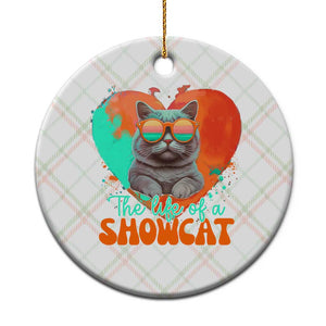 The Life Of A Showcat Ceramic Ornament Funny Cat Showgirl Era Heart Shape TS10 1pc Christmas Plaid Print Your Wear