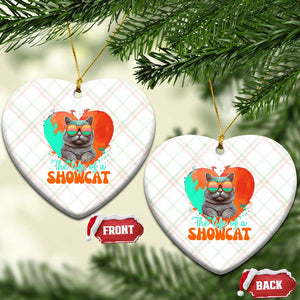 The Life Of A Showcat Ceramic Ornament Funny Cat Showgirl Era Heart Shape TS10 Print Your Wear