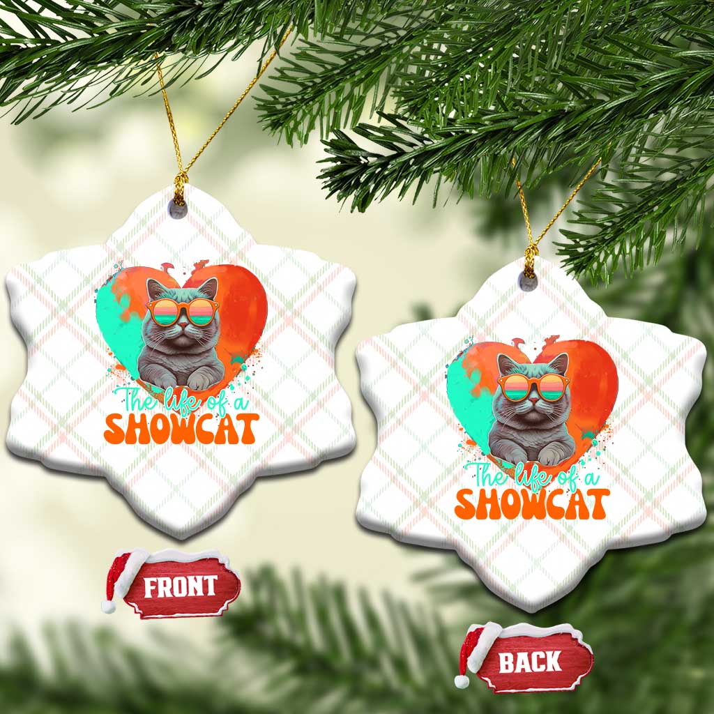 The Life Of A Showcat Ceramic Ornament Funny Cat Showgirl Era Heart Shape TS10 Print Your Wear