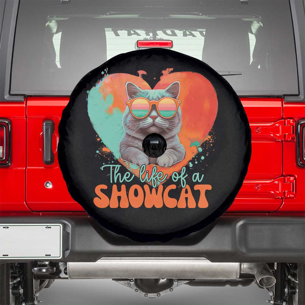 The Life Of A Showcat Spare Tire Cover Funny Cat Showgirl Era Heart Shape TS10 Black Print Your Wear