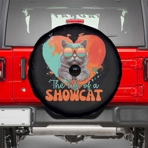 The Life Of A Showcat Spare Tire Cover Funny Cat Showgirl Era Heart Shape TS10 Black Print Your Wear
