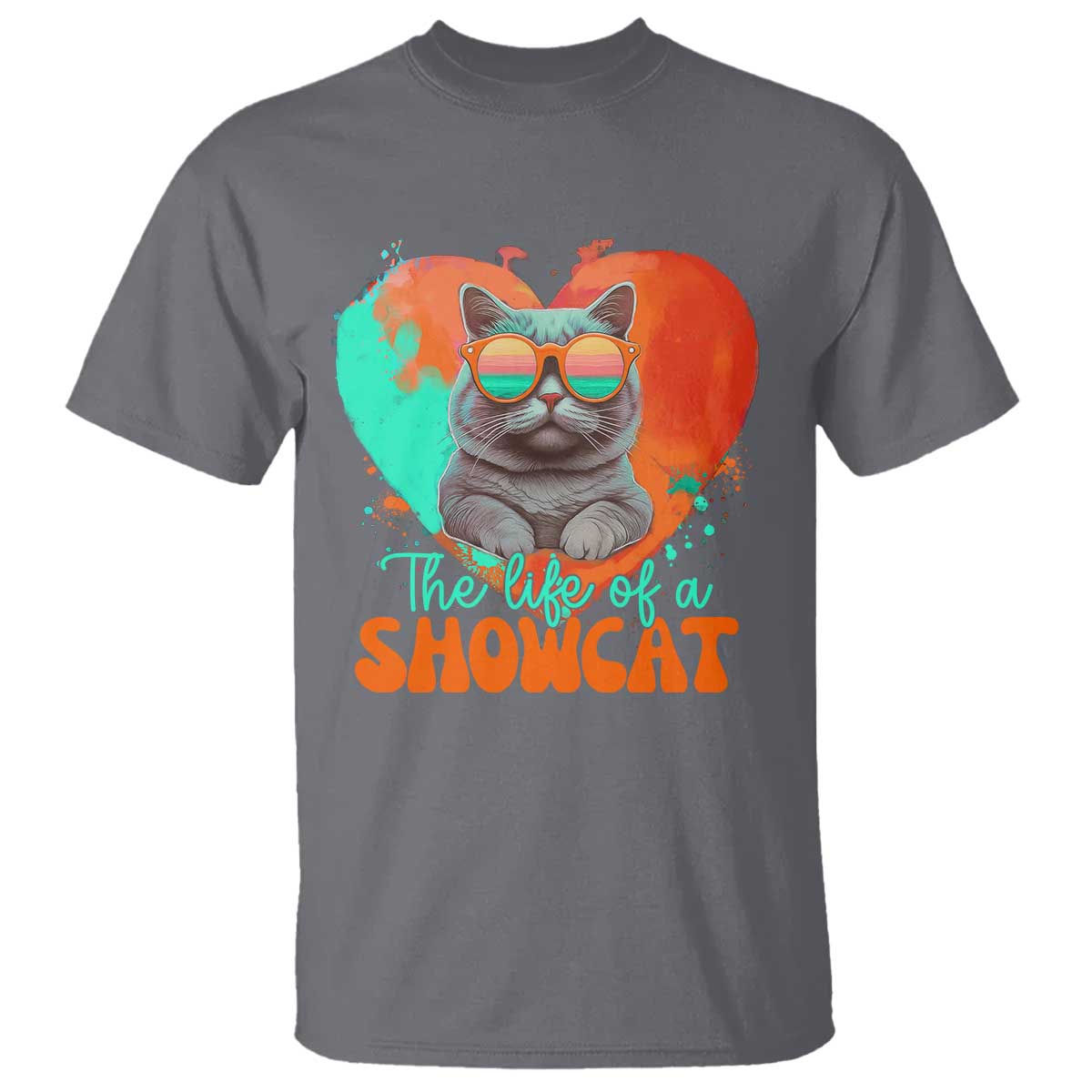 The Life Of A Showcat T Shirt Funny Cat Showgirl Era Heart Shape TS10 Charcoal Print Your Wear