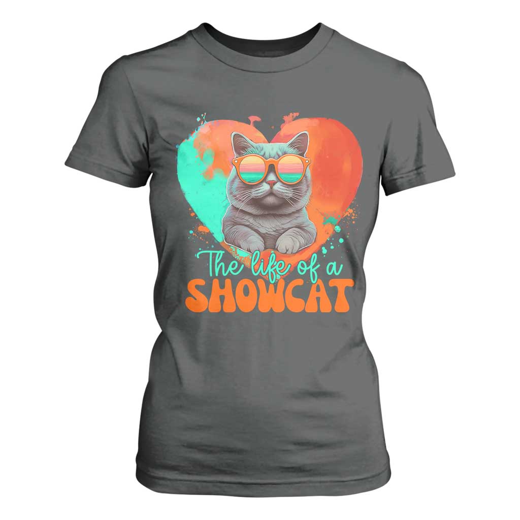 The Life Of A Showcat T Shirt For Women Funny Cat Showgirl Era Heart Shape TS10 Dark Heather Print Your Wear