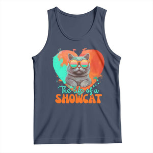 The Life Of A Showcat Tank Top Funny Cat Showgirl Era Heart Shape TS10 Navy Print Your Wear