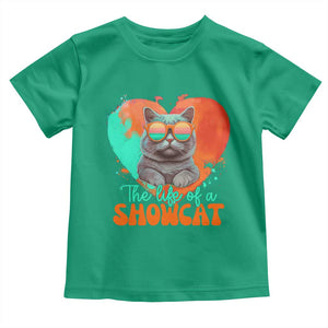The Life Of A Showcat Toddler T Shirt Funny Cat Showgirl Era Heart Shape TS10 Irish Green Print Your Wear