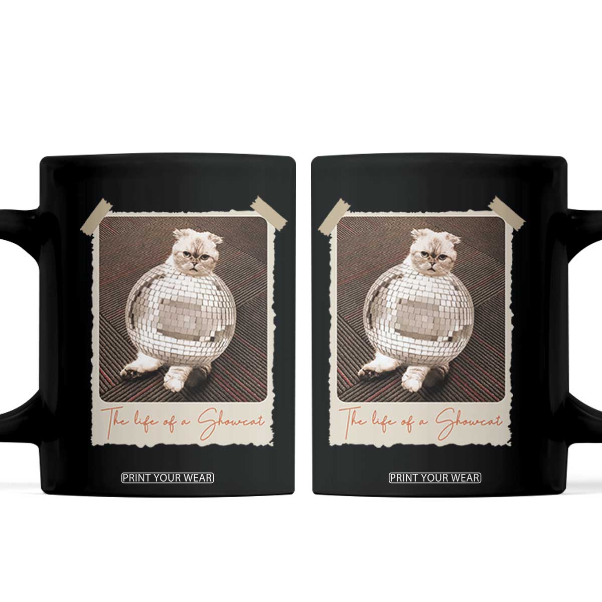 The Life Of A Showcat Coffee Mug Funny Vintage Photo Cat Era TS10 Black Print Your Wear