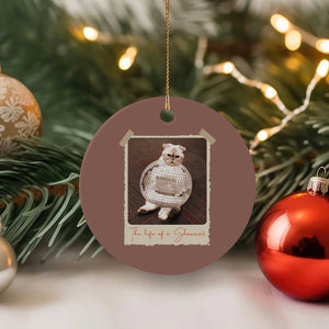 The Life Of A Showcat Ceramic Ornament Funny Vintage Photo Cat Era TS10 1pc Mocha Print Your Wear