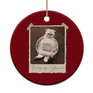 The Life Of A Showcat Ceramic Ornament Funny Vintage Photo Cat Era TS10 1pc Red Print Your Wear