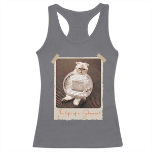 The Life Of A Showcat Racerback Tank Top Funny Vintage Photo Cat Era TS10 Charcoal Print Your Wear