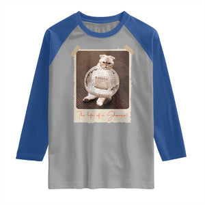 The Life Of A Showcat Raglan Shirt Funny Vintage Photo Cat Era TS10 Sport Gray Royal Print Your Wear