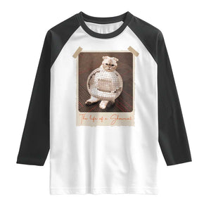 The Life Of A Showcat Raglan Shirt Funny Vintage Photo Cat Era TS10 White Black Print Your Wear
